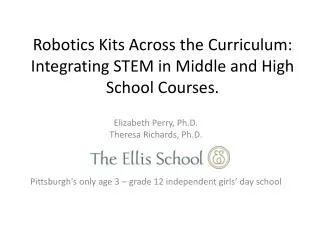 Robotics Kits Across the Curriculum: Integrating STEM in Middle and High School Courses.