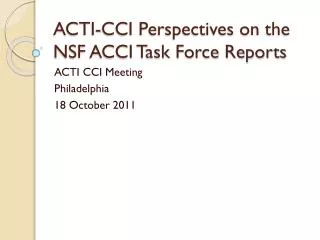 ACTI-CCI Perspectives on the NSF ACCI Task Force Reports