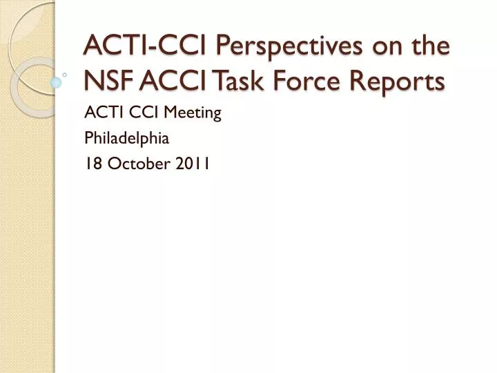 acti cci perspectives on the nsf acci task force reports
