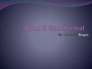 Wind &amp; Geothermal