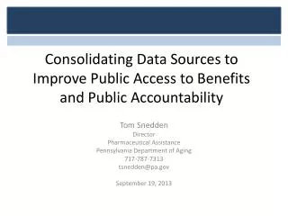 Consolidating Data Sources to Improve Public Access to Benefits and Public Accountability