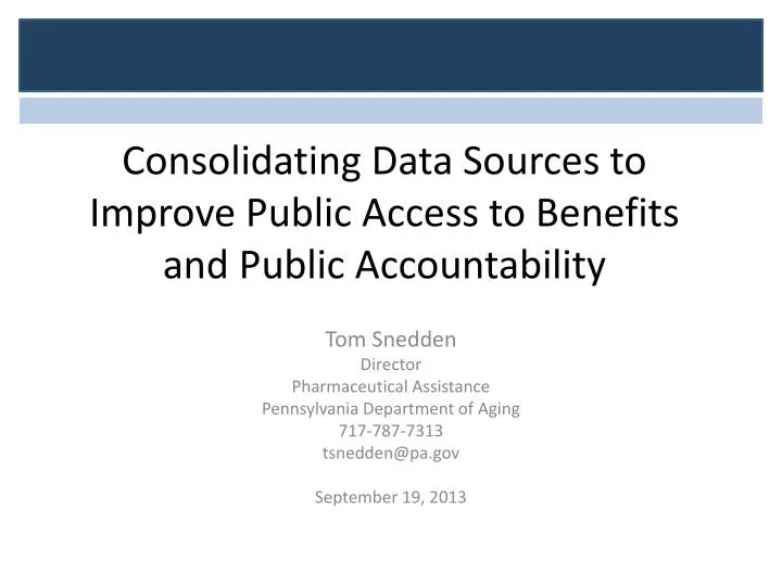 consolidating data sources to improve public access to benefits and public accountability