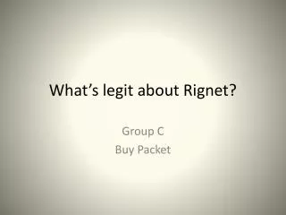 What’s legit about Rignet ?