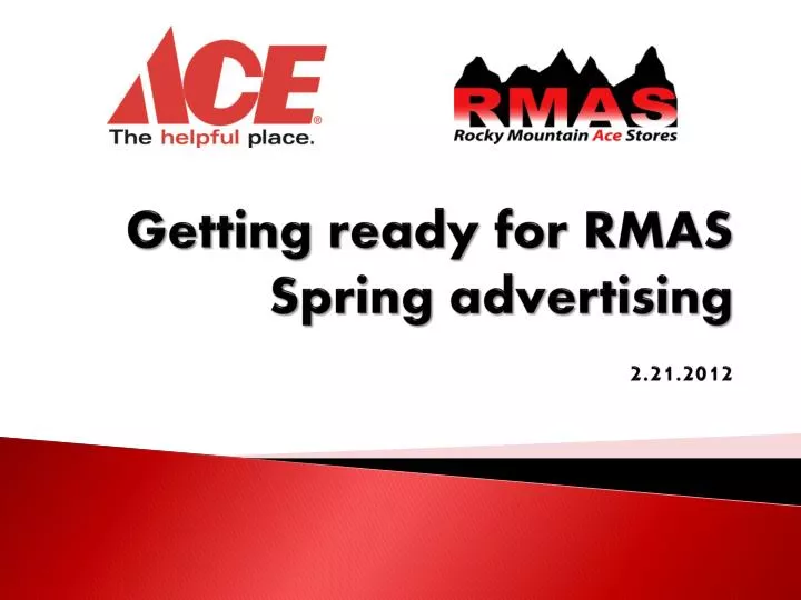 getting ready for rmas spring advertising 2 21 2012