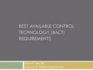 Best available control technology (BACT) requirements