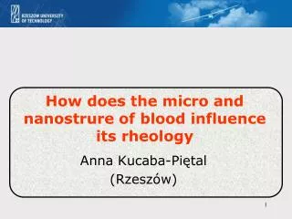 How does the micro and nanostrure of blood influence its rheology