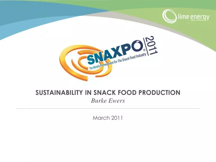 sustainability in snack food production burke ewers