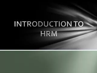 INTRODUCTION TO HRM