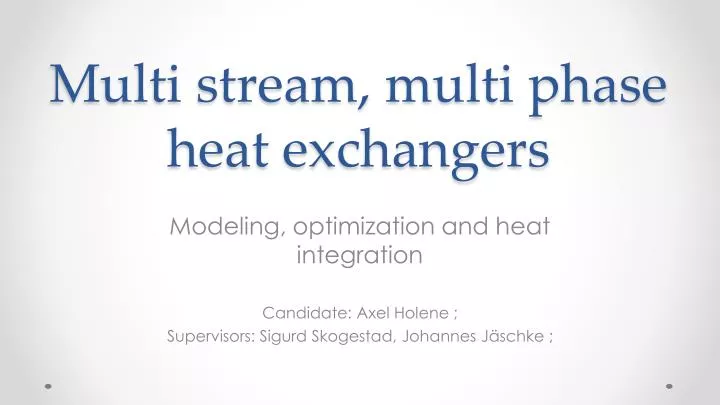multi stream multi phase heat exchangers