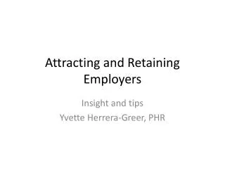 Attracting and R etaining E mployers