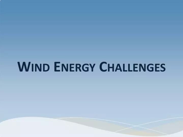 wind energy challenges