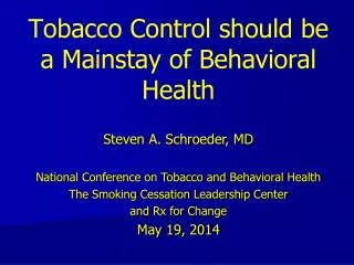 Tobacco Control should be a Mainstay of Behavioral Health