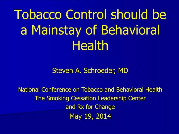 tobacco control should be a mainstay of behavioral health