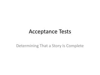 Acceptance Tests
