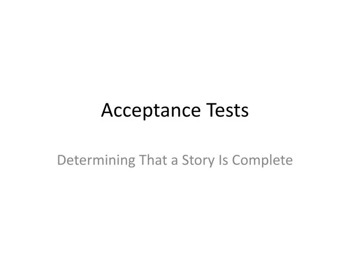 acceptance tests