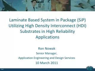 Laminate Based System in Package (SiP) Utilizing High Density Interconnect (HDI) Substrates in High Reliability Applicat