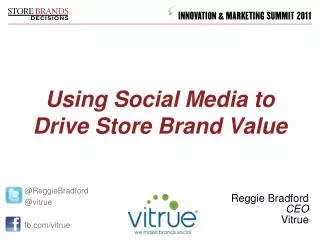 Using Social Media to Drive Store Brand Value