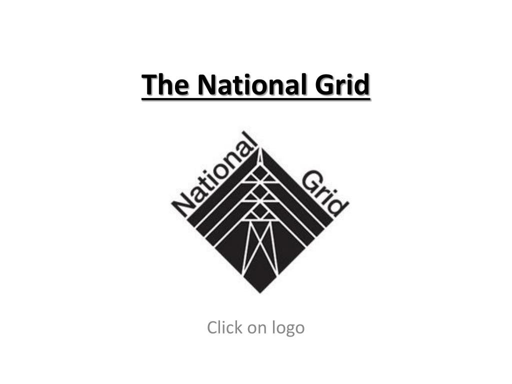 PPT - The National Grid PowerPoint Presentation, free download - ID:1585985