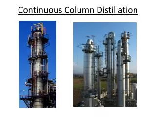 Continuous Column Distillation