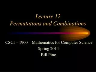 Lecture 12 Permutations and Combinations