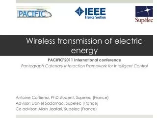 Wireless transmission of electric energy