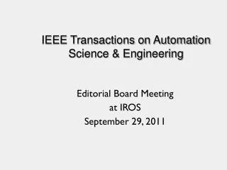 IEEE Transactions on Automation Science &amp; Engineering