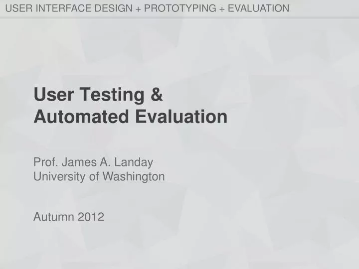user testing automated evaluation