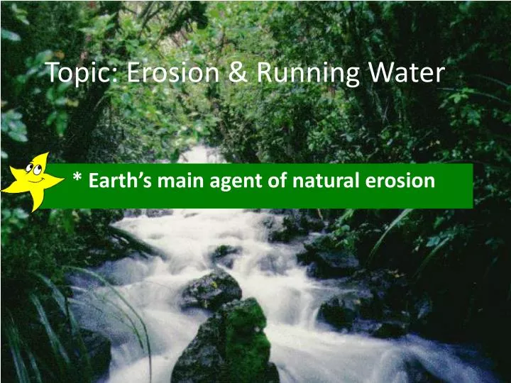 topic erosion running water