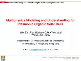 Multiphysics Modeling and Understanding for Plasmonic Organic Solar Cells