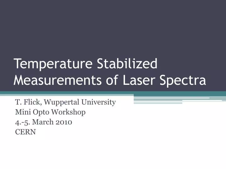 temperature stabilized measurements of laser spectra