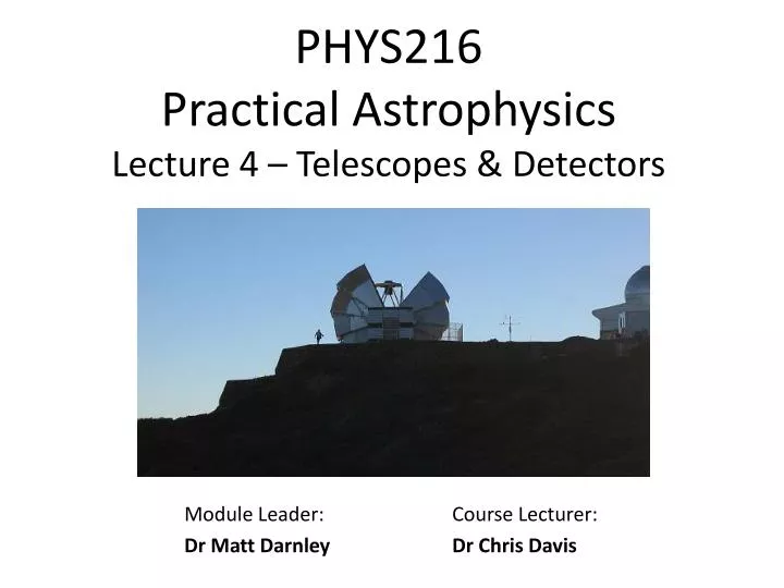 phys216 practical astrophysics lecture 4 telescopes detectors