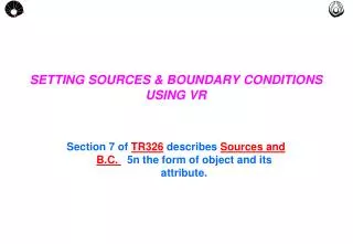 SETTING SOURCES &amp; BOUNDARY CONDITIONS USING VR
