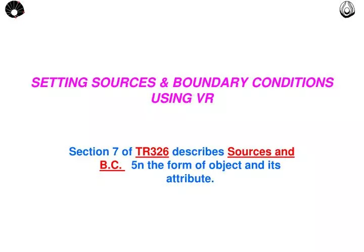 setting sources boundary conditions using vr