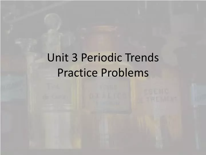 unit 3 periodic trends practice problems