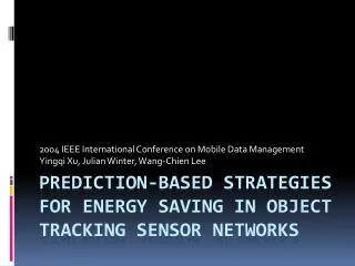 2004 ieee international conference on mobile data management yingqi xu julian winter wang chien lee