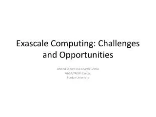 Exascale Computing: Challenges and Opportunities