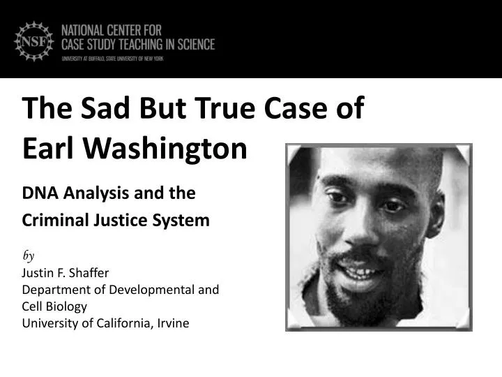 the sad b ut true case of earl washington dna analysis and the criminal justice system