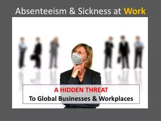 Absenteeism &amp; Sickness at Work