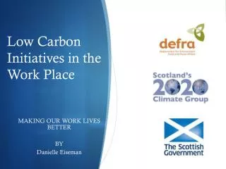 Low Carbon Initiatives in the Work Place