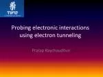Probing electronic interactions using electron tunneling
