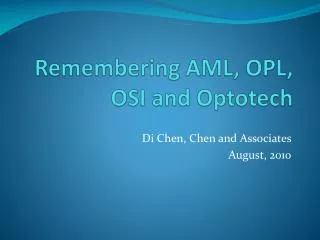 Remembering AML, OPL, OSI and Optotech