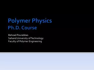Polymer Physics Ph.D. Course