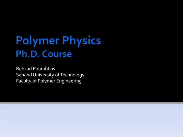 behzad pourabbas sahand u niversity of technology faculty of polymer engineering