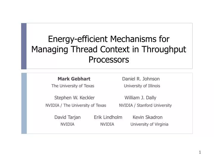 energy efficient mechanisms for managing thread context in throughput processors