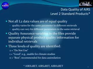 Data Quality of AIRS Level 2 Standard Products*