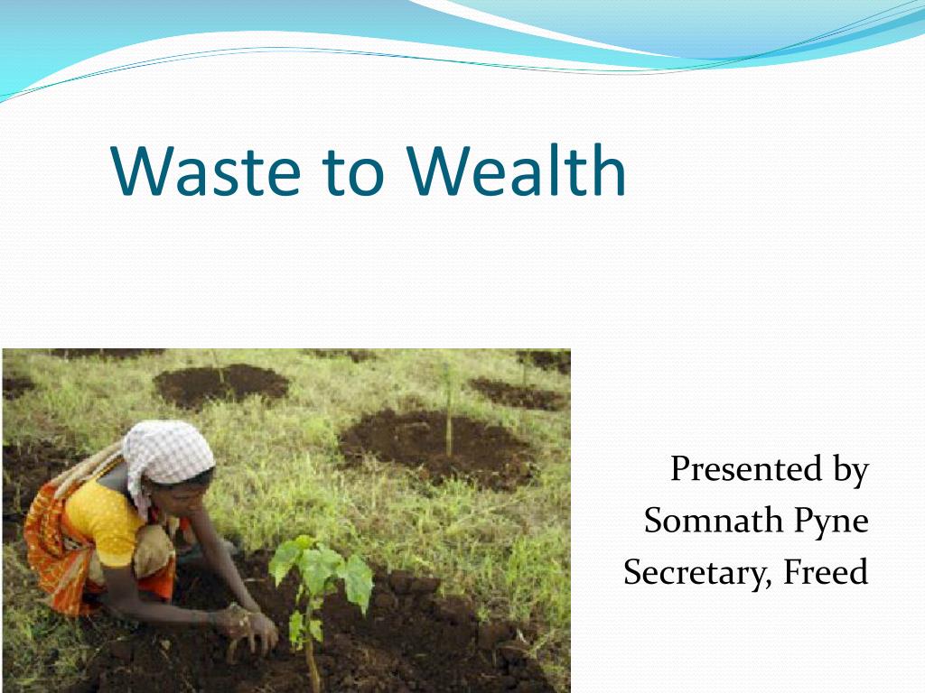 PPT - Waste to Wealth PowerPoint Presentation, free download - ID:1586375