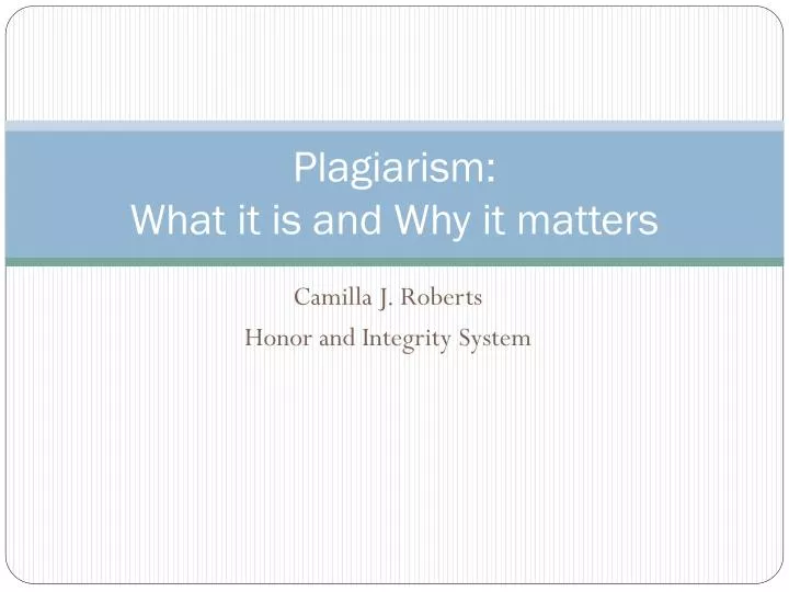 plagiarism what it is and why it matters