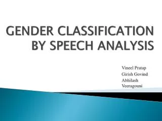 GENDER CLASSIFICATION BY SPEECH ANALYSIS