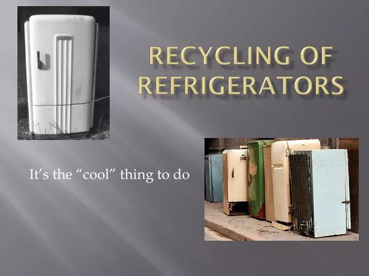 recycling of refrigerators