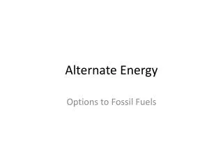 Alternate Energy